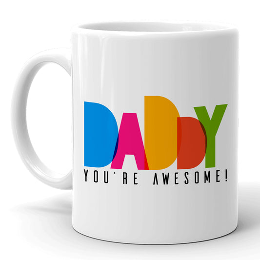 Daddy You're Awesome Mug