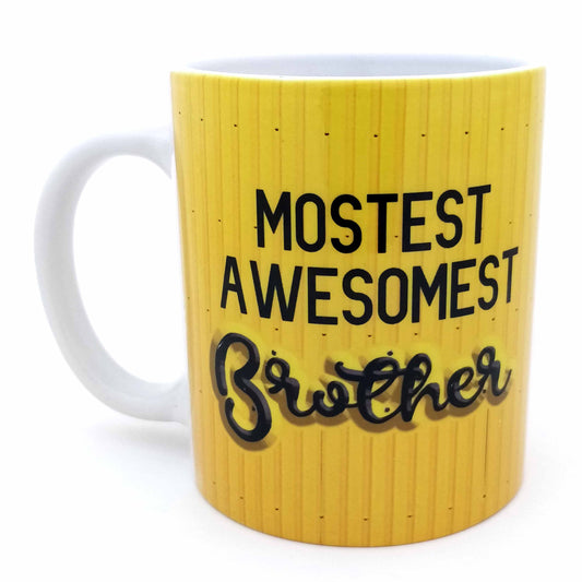 Mostest Awesomest Brother Ceramic Mug