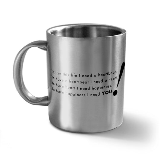To live this life I need a heartbeat - Message Mug