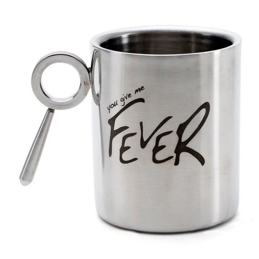 You Give Me Fever Mug Stainless Steel Double Walled Mug, 265ml, 1 Pc