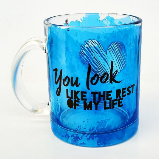 You look like the rest of my life.
