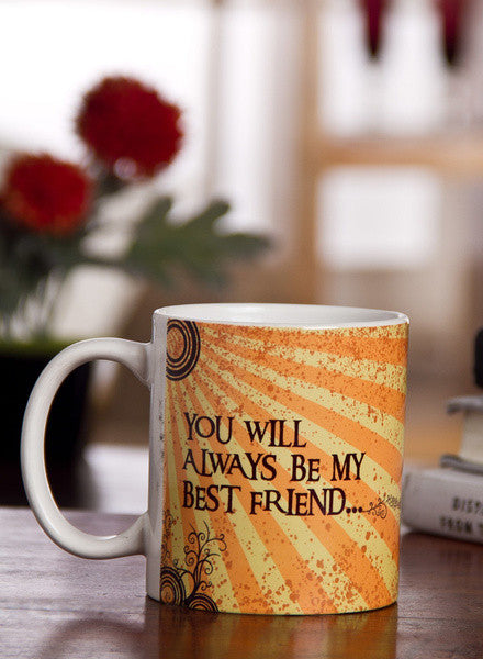 You will always be my best friend you know  too much Mug - Hot Muggs - 1