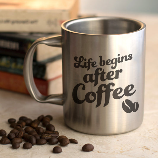 Life Begins After Coffee