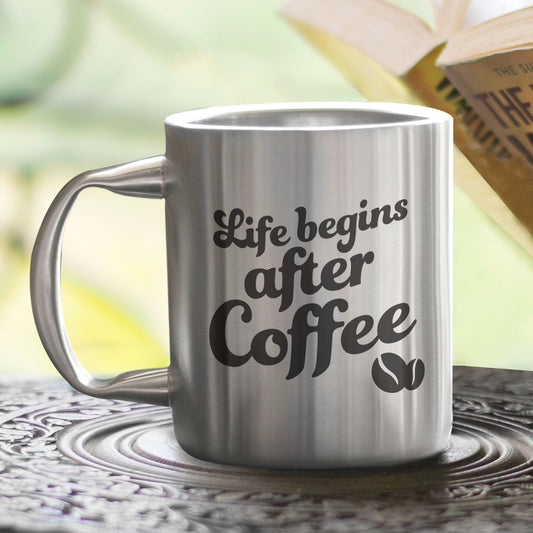 Life Begins After Coffee