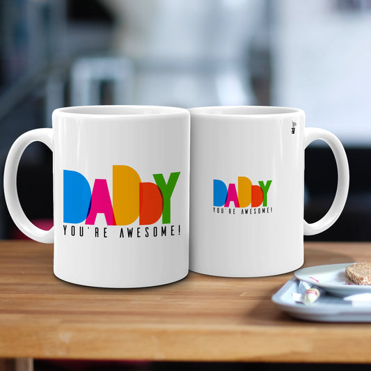 Daddy You're Awesome Mug
