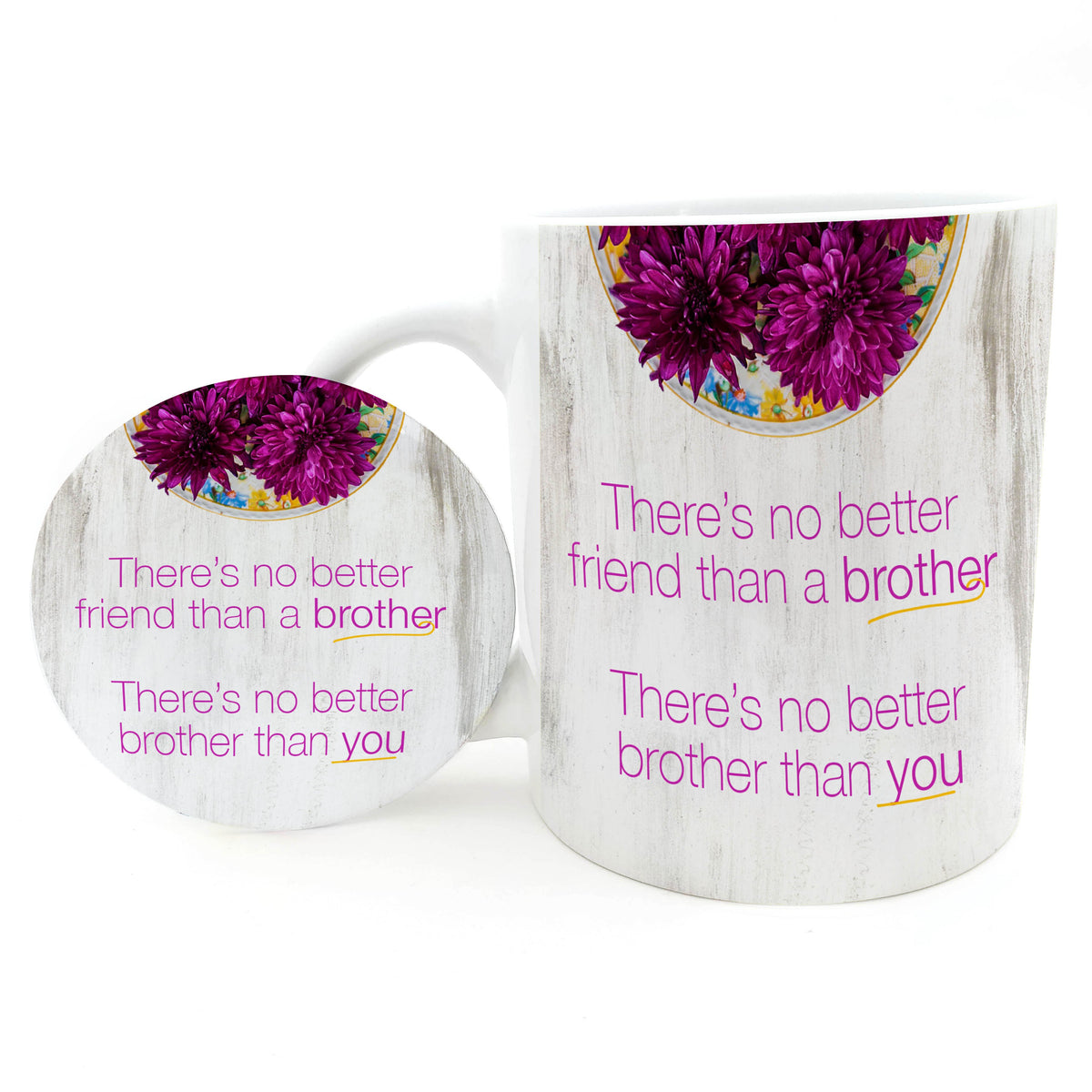 There'S No Better Friend Than Brother Ceramic Mug & Badge