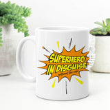 Superhero In Disguise Mug 1Pc