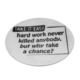 Take it easy - Anti-slip Message Coasters