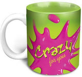 Love Splash Mug - Crazy For You