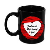 Just can't stop loving you Mug