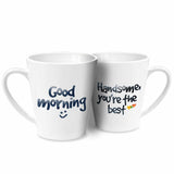 Good Morning - Handsome, You're the Best Ceramic Mug
