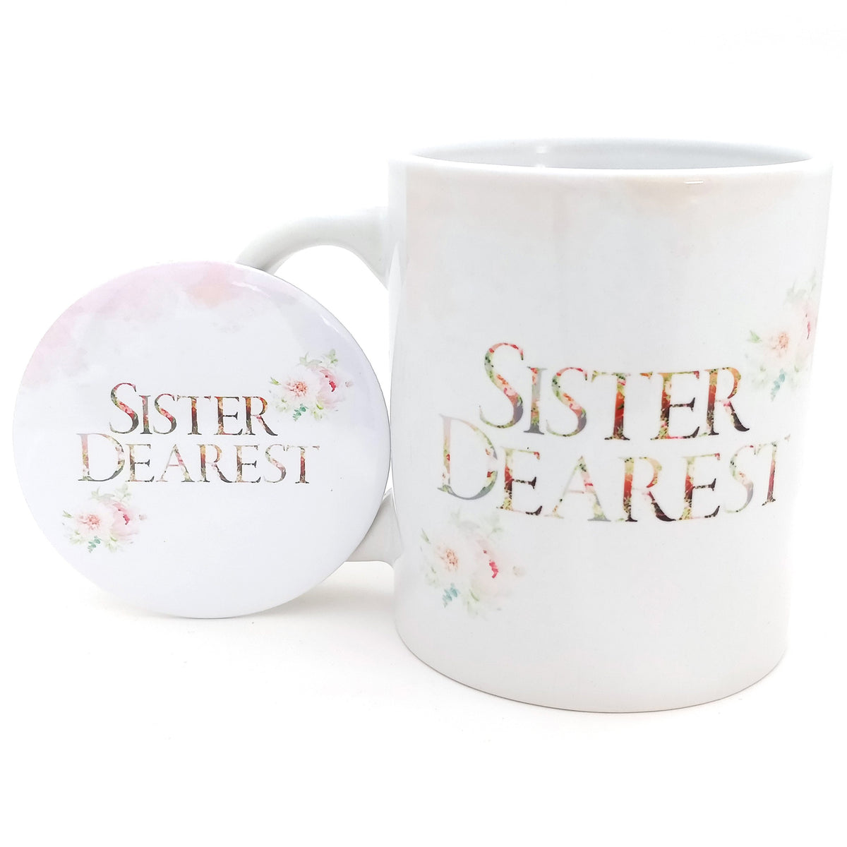 Sister Dearest Mug & Badge