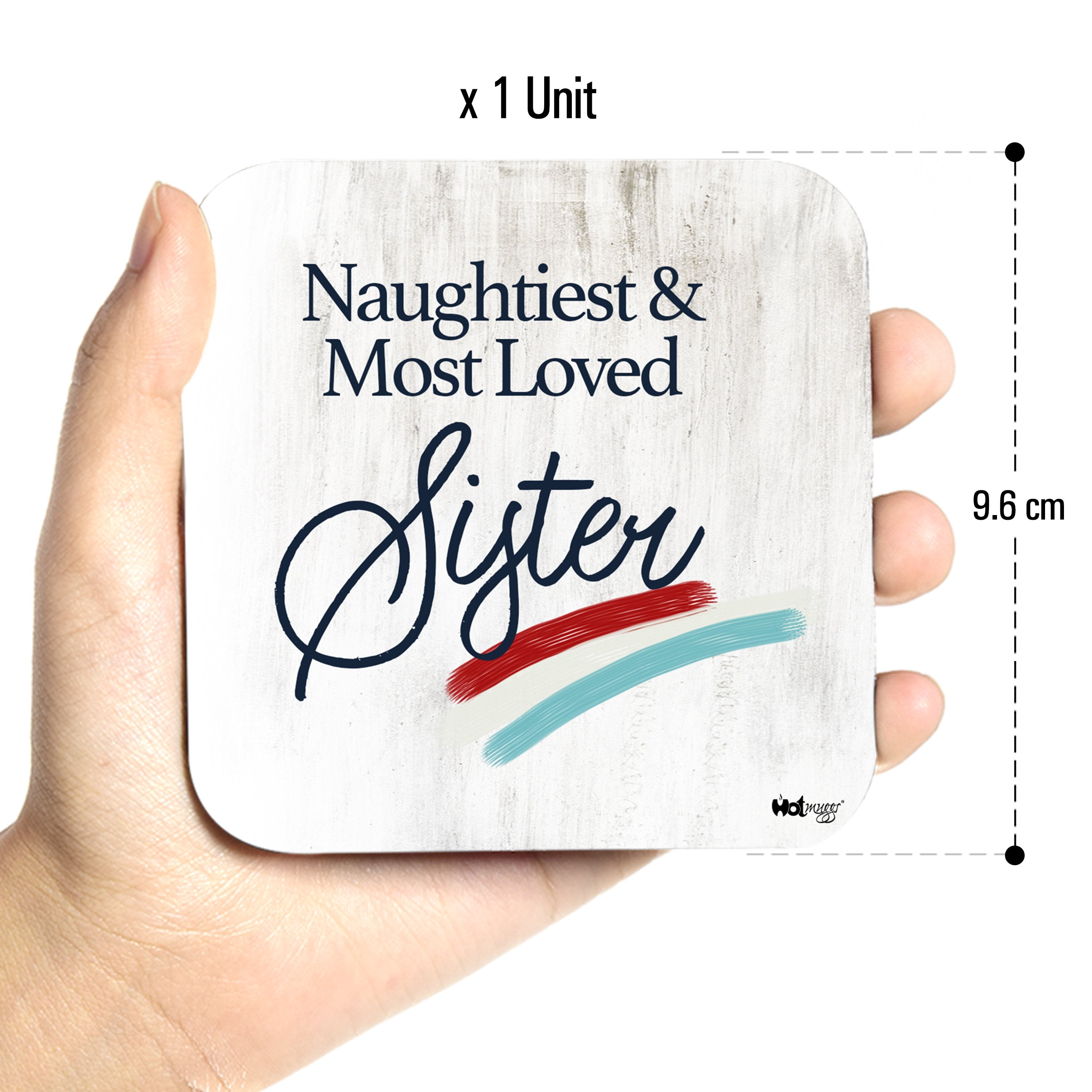 Naughtiest & Most Loved Sister Ceramic Mug & Coasters