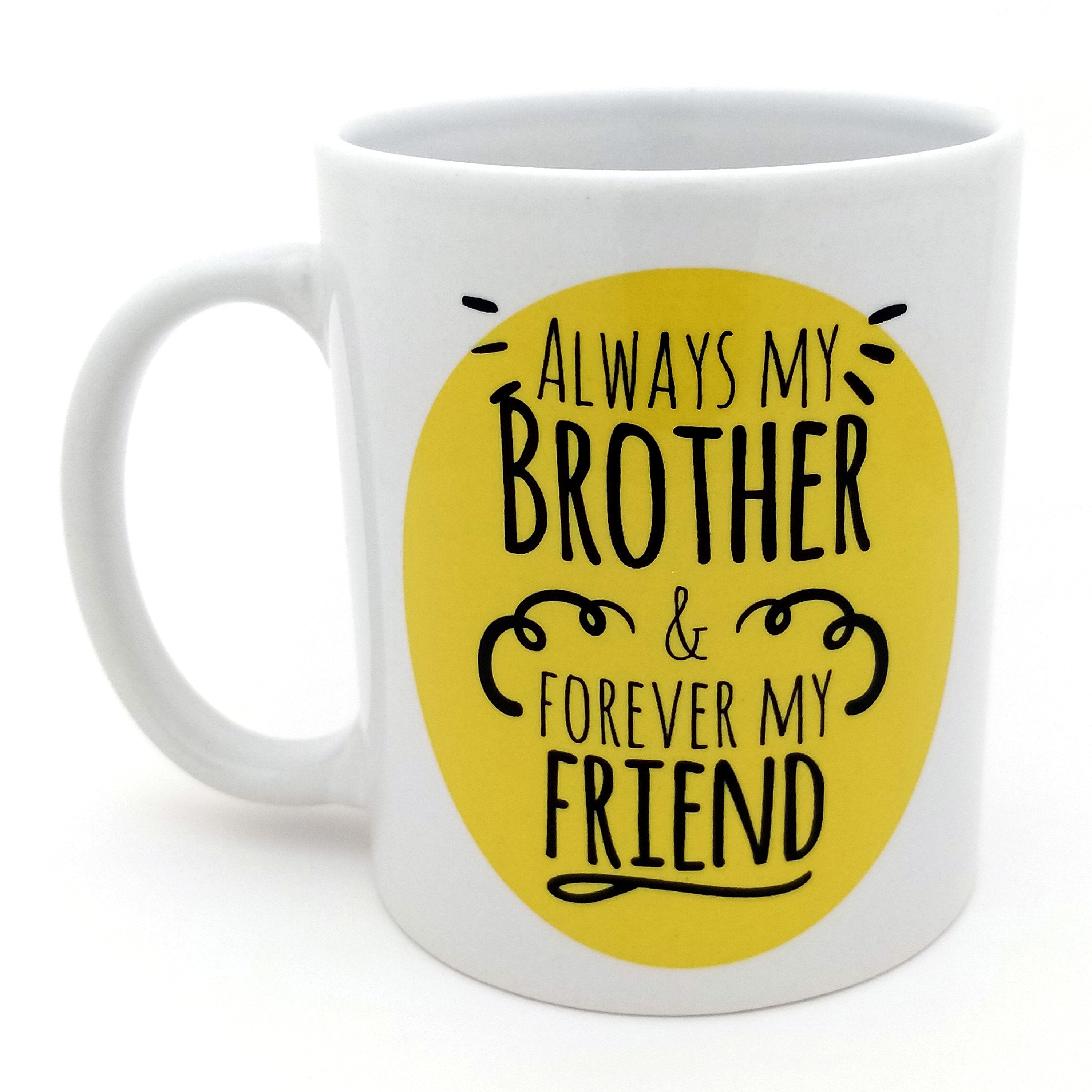 Always My brother Forever My Friend Ceramic Mug & Card, 315ml
