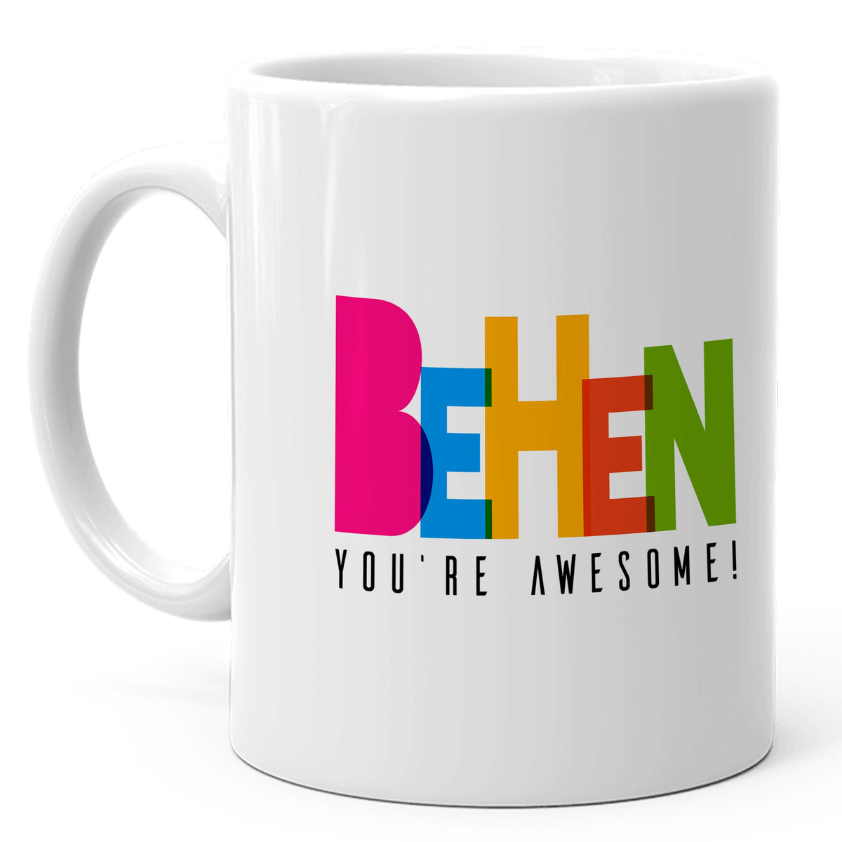 behen-youre-awesome-mug