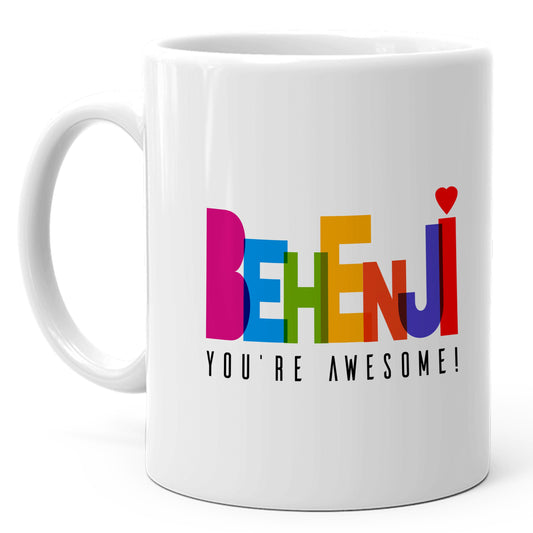behenji-youre-awesome-mug