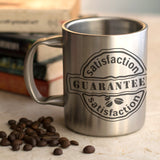 Satisfaction Guaranteed - Message Mug