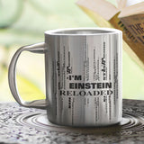 I'm Einstein Reloaded - Message Mug