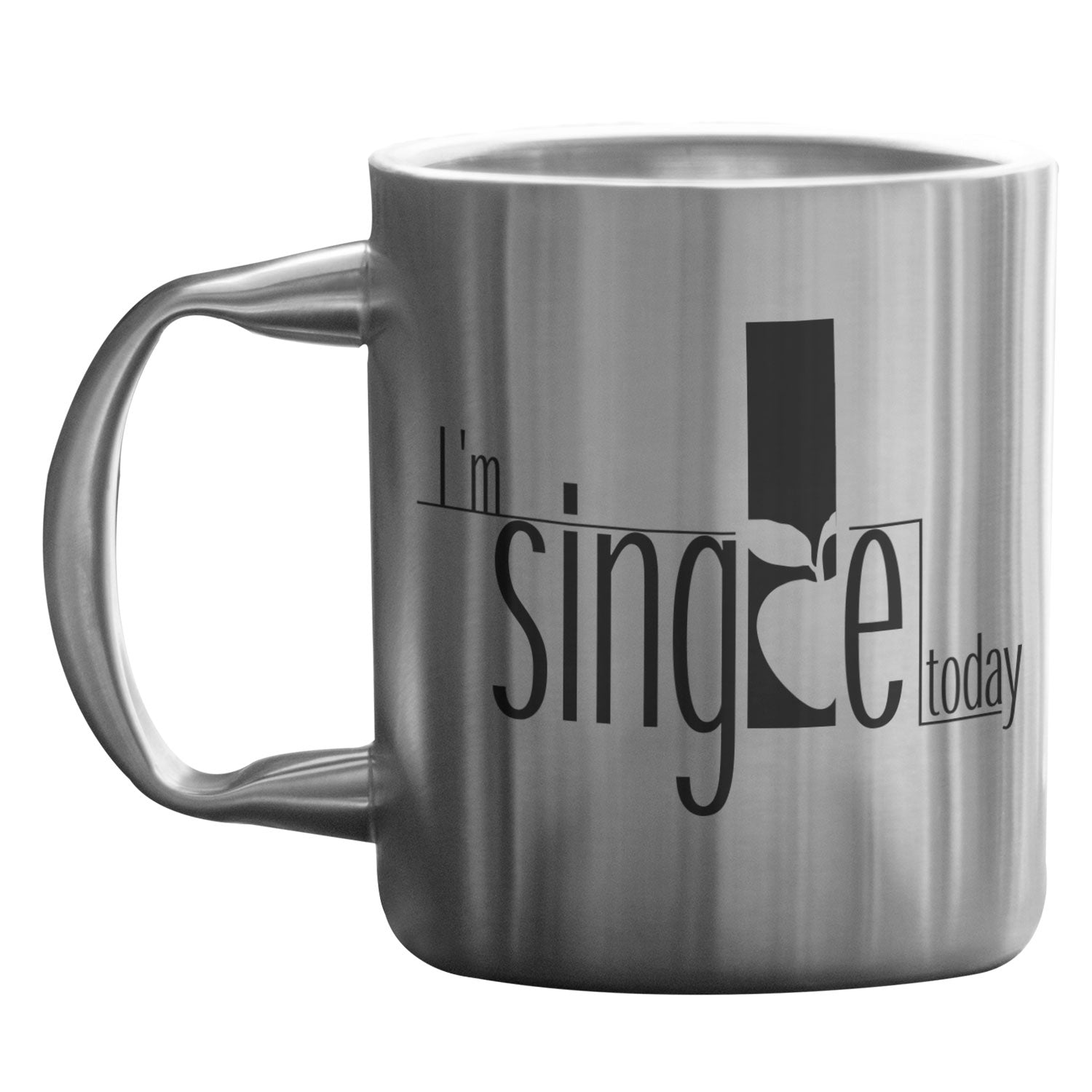 I'm Single Today - Message Mug