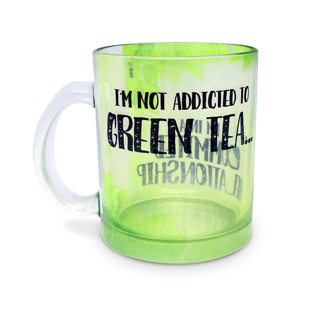 im-not-addicted-green-tea