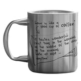 Love is like a good cup of coffee - Message Mug