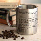 Love is like a good cup of coffee - Message Mug