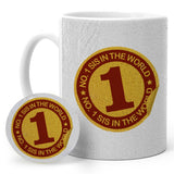 no-1-sis-in-the-world-mug-badge