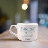 Mindset is what - Use Your Own Cup