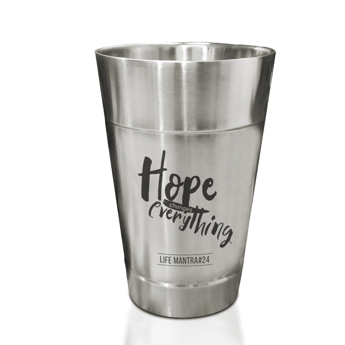 Hope changes everything - Use Your Own Tumbler