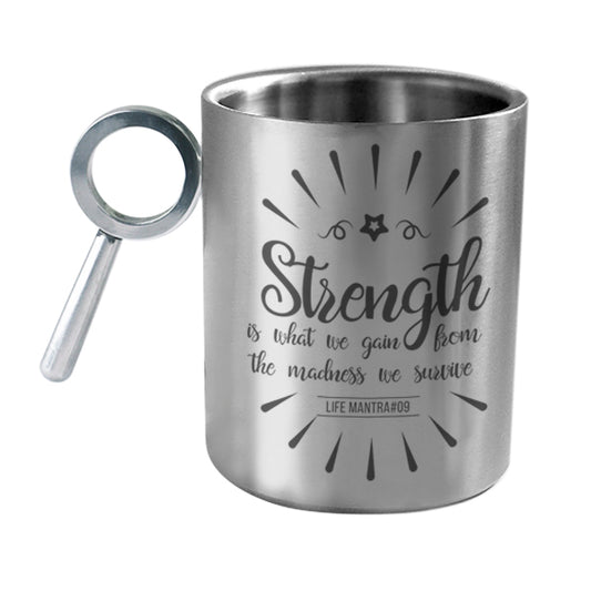 Strength from madness we survive - Use Your Own Mug
